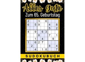 9783347964983 - 65 Geburtstag Geschenk Alles Gute zum 65 Geburtstag - Sudoku - Isamrätsel Verlag Kartoniert (TB)