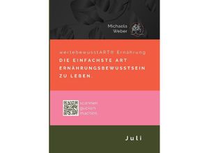 9783347965096 - wertebewusstART® Ernährung Juli Saison - Michaela Weber Kartoniert (TB)