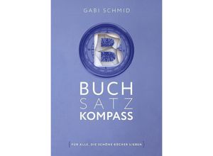 9783347965508 - Buchsatz-Kompass - Gabi Schmid Gebunden