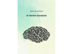 9783347967069 - AI-Driven Education - Maher Asaad Baker Kartoniert (TB)