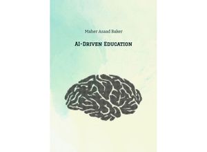 9783347967090 - AI-Driven Education - Maher Asaad Baker Kartoniert (TB)