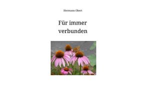 9783347967953 - Für immer verbunden - Hermann Obert Kartoniert (TB)