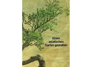 9783347971790 - Einen asiatischen Garten gestalten - Henrik Bach Kartoniert (TB)