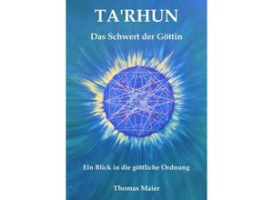 9783347972766 - TaRhun das Schwert der Göttin - Thomas Maier Kartoniert (TB)