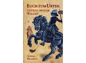 9783347974630 - Getreu seinem Willen - Sophia Brandus Kartoniert (TB)