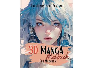 9783347975767 - 3D Manga Malbuch für Mädchen - Lucy´s Manga Malbücher Kartoniert (TB)