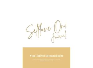 9783347978249 - Selflove On! Journal - Christo Sonnenschein Kartoniert (TB)