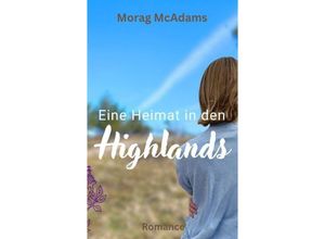 9783347978379 - Eine Heimat in den Highlands - Morag McAdams Kartoniert (TB)