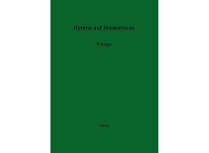 9783347978577 - Hymne auf Prometheus - Talon Kartoniert (TB)