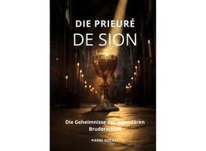 9783347980594 - Die Prieuré de Sion - Pierre Duchat Kartoniert (TB)