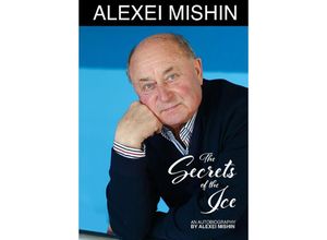 9783347981492 - The Secrets of the Ice - Alexei Mishin Kartoniert (TB)