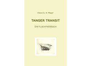 9783347981744 - Tanger Transit - Claus G H Mayer Kartoniert (TB)