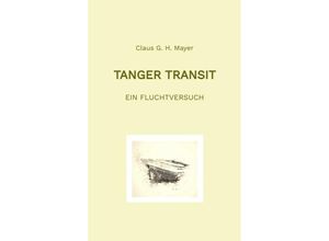 9783347981775 - Tanger Transit - Claus G H Mayer Kartoniert (TB)