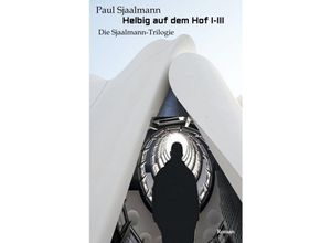 9783347983304 - Helbig auf dem Hof I-III - Paul Sjaalmann Kartoniert (TB)