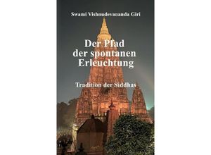 9783347983670 - Der Pfad der spontanen Erleuchtung - Swami Vishnudevananda Giri Kartoniert (TB)