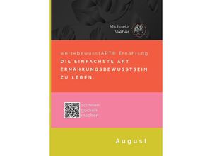 9783347986510 - wertebewusstART® Ernährung August Saison - Michaela Weber Kartoniert (TB)