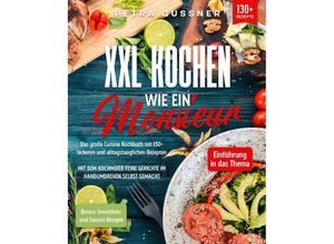 9783347987203 - XXL Kochen wie ein Monsieur - Petra Gussner Kartoniert (TB)