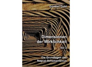 9783347987340 - Dimensionen der Wirklichkeit - Teil 3 - Günther Gold Kartoniert (TB)