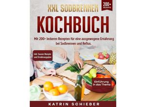 9783347987449 - XXL Sodbrennen Kochbuch - Katrin Schieber Kartoniert (TB)