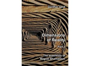 9783347988538 - Dimensions of Reality - Part 3 - Günther Gold Kartoniert (TB)