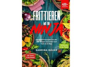 9783347988576 - Frittieren wie ein Ninja - Sabrina Bauer Gebunden