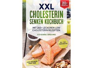 9783347989771 - XXL Cholesterin senken Kochbuch - Vievienne Brehme Kartoniert (TB)