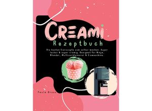 9783347990753 - CREAMI Rezeptbuch - Paula Gross Kartoniert (TB)