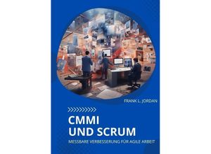 9783347992542 - CMMI und Scrum - Frank L Jordan Kartoniert (TB)