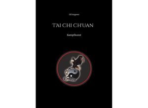 9783347993105 - Tai Chi Chuan - Ulf Angerer Kartoniert (TB)