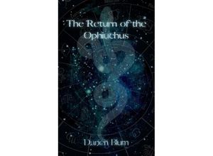 9783347993518 - The Return of the Ophiuchus - Darien Blum Kartoniert (TB)