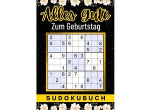 9783347995901 - Geburtstag Geschenk Alles Gute zum Geburtstag - Sudoku - Isamrätsel Verlag Kartoniert (TB)