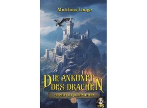 9783347996557 - Die Ankunft des Drachen - Matthias Lange Kartoniert (TB)