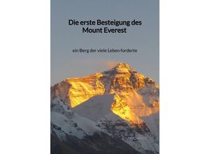 9783347998339 - Die erste Besteigung des Mount Everest - ein Berg der viele Leben forderte - Paul Wenzel Gebunden