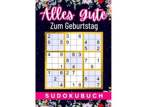 9783347998919 - Geburtstag Geschenk Frau Alles Gute zum Geburtstag - Sudoku - Isamrätsel Verlag Kartoniert (TB)