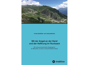 9783347999213 - Mit der Angst an der Hand und der Hoffnung im Rucksack - Janine Mertens Ursula Bastänier Kartoniert (TB)