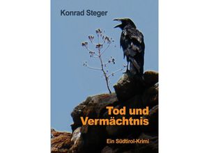 9783347999220 - Tod und Vermächtnis - Konrad Steger Kartoniert (TB)