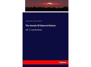 9783348008303 - The Annals Of Natural History - Charles Cardale Babington William Francis C Babington Charles Kartoniert (TB)