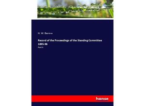 9783348014403 - Record of the Proceedings of the Standing Committee 1895-96 - H W Barrow Kartoniert (TB)