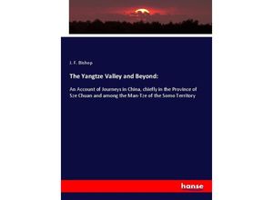 9783348016148 - The Yangtze Valley and Beyond - J F Bishop Kartoniert (TB)