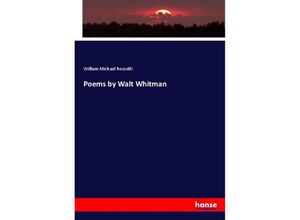 9783348017404 - Poems by Walt Whitman - William Michael Rossetti Kartoniert (TB)