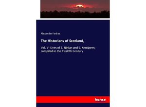 9783348017732 - The Historians of Scotland - Alexander Forbes Kartoniert (TB)