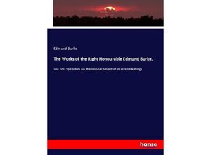 9783348018340 - The Works of the Right Honourable Edmund Burke - Edmund Burke Kartoniert (TB)