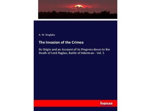 9783348019811 - The Invasion of the Crimea - A W Kinglake Kartoniert (TB)