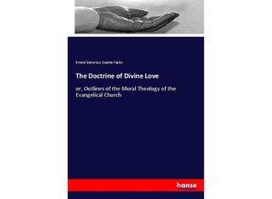 9783348020152 - The Doctrine of Divine Love - Ernest Sartorius Sophia Taylor Kartoniert (TB)