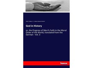 9783348020268 - God in History - Arthur P Stanley C C J Bunsen Susanna Winkworth Kartoniert (TB)