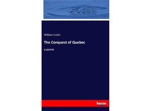 9783348020428 - The Conquest of Quebec - William Cooke Kartoniert (TB)