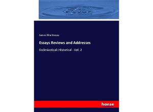 9783348020473 - Essays Reviews and Addresses - James Martineau Kartoniert (TB)