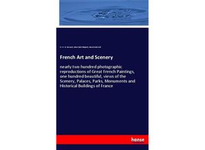 9783348021548 - French Art and Scenery - H W B Howard John Clark Ridpath Henri Giudicelli Kartoniert (TB)