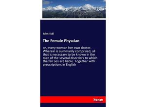 9783348021715 - The Female Physcian - John Ball Kartoniert (TB)