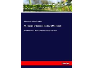 9783348022859 - A Selection of Cases on the Law of Contracts - Samuel Williston Christopher C Langdell Kartoniert (TB)